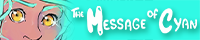 The Message of Cyan